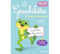 Cahier d’écriture MS-GS Graphilettre
