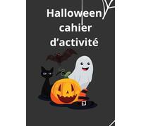 cahier d'activité Halloween: cahier d'amusement