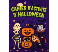 Cahier d'activité sur l'Halloween : Coloriages, jeux, labyrinthe et bien plus encore
