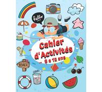 Cahier d'Activités 8 à 12 ans: Mon Carnet de Vacances pour Apprendre et S’amuser | Bloc Muti Jeux Pour les Enfants | Sudoku | Mots Mêlés Français ... | Comment Dessiner des Objets et des Animaux