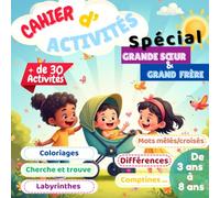 Cahier d'activités enfant spécial grande sœur et grand frère