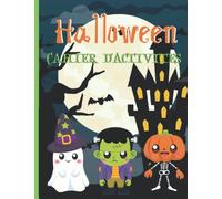 Cahier d'activités Halloween pour Enfant: Livre d'activités pour les enfants Halloween | Cahier à remplir pour les enfants de 3 à 10 ans |Carnet ... | Grand format 8,5*8,5 pouces 37 pages