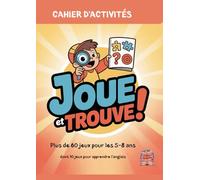 Cahier d'activités pour enfants - Joue et Trouve - Format Poche: Plus de 60 jeux amusants et ludiques