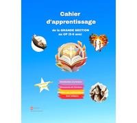 Cahier d'apprentissage chrétien de la Grande Section au CP (Édition chrétienne)