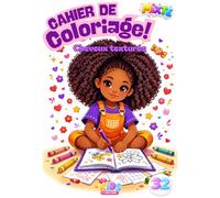 Cahier de coloriage inclusif pour enfants 4-8 ans et + - Mixte fille et garçon (Format A4): 32 coloriages détaillés pour enfants aux cheveux texturés, ... crépus, afro + diversité et inclusion