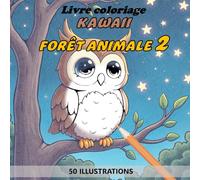 Cahier de Coloriage Kawaii - Animaux de la Forêt n°2: 50 illustrations