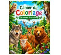 Cahier de coloriage, Les animaux de nos forêts