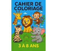Cahier de Coloriage pour Petits Artistes: Un cahier de coloriage ludique pour enfants de 3 à 8 ans