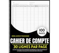 Cahier De Compte Francais: Un outil pratique pour maîtriser vos dépenses, suivre vos revenus et atteindre vos objectifs financiers mois après mois.