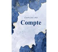 Cahier de Compte Personnel: Carnet de Budget Familial pour gérer vos Dépenses et Finances Personnelles