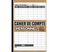 Cahier de Compte Personnel: Suivi Mensuel des Dépenses Familiales | Cahier de budget mensuel | 120 Pages.