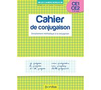 Cahier de conjugaison CE1-CE2 7-9 ans: Entraînement méthodique à la conjugaison