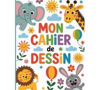 Cahier de Dessin Enfant : carnet de dessin A4 (21,6 × 27,9 cm) - 100 Pages Blanches Grand Format - Carnet Créatif pour Dessin, Peinture, Croquis et ... Animaux Mignons - Idée Cadeau Garçon et Fille