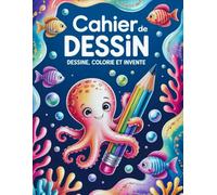 Cahier de Dessin Enfant: carnet de dessin A4 (21,6 × 27,9 cm) - 100 Pages Blanches Grand Format - Carnet Créatif pour Dessin, Peinture, Croquis et ... - Univers Marin - Idée Cadeau Garçon et Fille