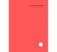 Cahier De Dessin Enfant et Adulte: Rouge - Petit Format 17x22 Cm - 200 Pages - Feuille Blanche à Crayons - Sans Spirale - Pour Fille et Garcon - Joli ... - pour Apprendre à Dessiner et Coloriage.