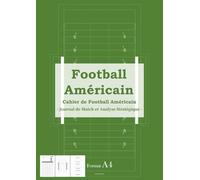 Cahier de Football Américain - Journal de Match et Analyse Stratégique - Format A4