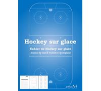 Cahier de Hockey sur glace -Journal de match et analyse stratégique- Format A4