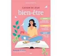 Cahier de jeux bien-être: Plus de 70 jeux pour se ressourcer