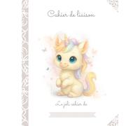 Cahier de liaison Assistante-maternelle: 1 an de fiches de liaison présentées sous forme de semainiers - Format 17x22cm (Collection "Les animaux fantastiques")