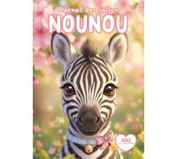 Cahier de Liaison Assistante Maternelle: 300 jours " Zèbre " Carnet de Transmission entre Parent et Nounou à Remplir | Livre de Suivi Bébé 1 à 3 ans | Agenda Couverture Souple Sans Spirale.