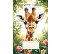 Cahier de Liaison Assistante Maternelle: " Girafe " Livre à Remplir et Carnet de Transmission pour Nounou et Parents | Agenda 300 Jours de Suivi Bébé De 1 à 3 Ans | Couverture Souple Sans Spirale.