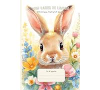 Cahier de Liaison Assistante Maternelle : ( Lapin ) Carnet à Remplir et Livre de Transmission pour Nounou et Parents | Agenda 150 Jours de Suivi | Bébé De 1 à 3 Ans | Sans Spirale.
