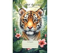 Cahier de Liaison Assistante Maternelle: " Tigre " Livre à Remplir et Carnet de Transmission pour Nounou et Parents | Agenda 300 Jours de Suivi Bébé De 1 à 3 Ans | Couverture Souple Sans Spirale.