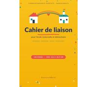 Cahier de liaison pour l'école maternelle et élémentaire - carnet de correspondance parents-enseignant pour les messages, réponses et absences