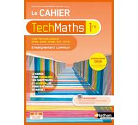 Cahier de Mathématiques - Enseignement commun - 1re technologique - Coll. TechMaths - Ed. 2026