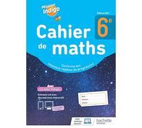Cahier de maths Mission Indigo: Cahier d'activités