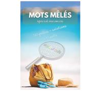 Cahier de Mots Mêlés Spécial Vacances: Mots Mêlés sur le thème des destinations de vacances, du soleil et du farniente - 15,24 x 22,86 cm - 102 pages ... - Cadeau pour les vacances et le temps-libre.