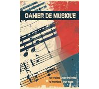 Cahier de Musique: 100 pages avec portées - 12 portées par page