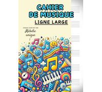 Cahier de musique avec portée A4 pour enfant, ligne large: carnet de composition musicale grand format avec plus de 100 pages numérotées, 6 portées ... avec citation motivationnelle.