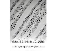 Cahier de Musique avec Portées et Carreaux: 12 Portées ,Partition pour Dictée, Étude, Solfège, Composition Musicale et Chant ,Noir