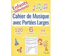 Cahier de Musique avec Portées Larges pour Enfants - Format A4 -: Papier Musique Vierge : 6 Portées Larges, Guide Débutant, Jaune (Édition Française) (Music Notebook Series)