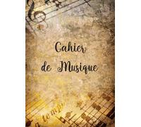 Cahier de Musique - Carnet de Partitions - 13 Portées par Pages - 150 Pages