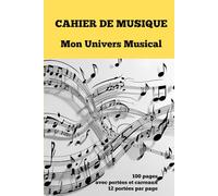 Cahier de Musique: Mon Univers Musical
