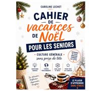 Cahier de Noël pour les Seniors: Gros caractères - Souvenirs, jeux de mémoire, quiz et mots mêlés | Un cadeau de Noël tendre pour nos aînés (grand-mère, grand-père)