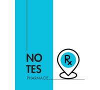 Cahier de Notes de Pharmacie - Carnet Professionnel 200 Pages Lignées 8,5 x 11 pour Étudiants en Pharmacie, Pharmaciens, Stage Clinique, Révision ... pharmacologie, suivi clinique et préparation