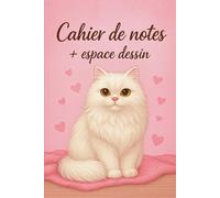 Cahier de notes + espace dessin - 241 pages: Chat blanc aux grands yeux ronds sur fond rose et cœurs