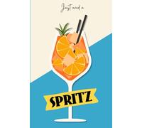 Cahier de notes "Just need a Spritz": carnet avec pages lignées, to do list, dates importantes à noter, répertoire. Idée de cadeau pour les amateurs de ce cocktail.