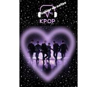 Cahier de notes K-POP: Carnet parfait pour tous les fans de K-POP, 90 pages. (Carnets de notes " Inspiration asiatique")