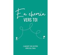 Cahier de notes ligné spécial PMA "en chemin vers toi": Cahier de notes ligné spécial PMA "en chemin vers toi" : Carnet de suivi PMA, FIV, procréation ... médicaux, émotions et étapes importantes