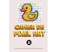 CAHIER DE PIXEL ART: 120 pages vierges à petits carreaux, idéal pour le pixel art