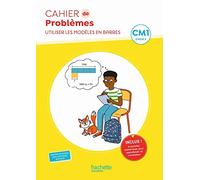 Cahier de problèmes CM1: Utiliser les modèles en barres