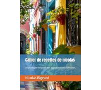 Cahier de recettes de nicolas: un plaidoyer en faveur des approximations culinaires.