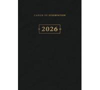 Cahier de Réservation Restaurant: 2 pages par jour (Déjeuner + Dîner) | Du 1 Janvier au 31 Décembre 2026 Agenda Professionnel de Réservation pour Restaurateur | Grand Format A4 - Noir