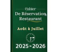 Cahier De Réservation Restaurant 2025-2026: Agenda de réservation - une page par jour avec dates, de août 2025 à juillet 2026