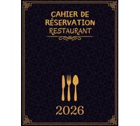 Cahier de Réservation Restaurant 2026: 1 Page par jour de Janvier à Décembre (365 jours)