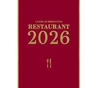 Cahier de Réservation Restaurant 2026: Du 1 Janvier au 31 Décembre 2026 | 1 pages par jour (Déjeuner + Dîner) | Grand Format A4 - Rouge